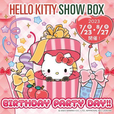 HELLO KITTY SHOW BOX BIRTHDAY PARTY DAY!!（7月）