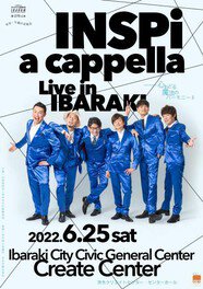 INSPi a cappella Live in IBARAKI～心おどる魔法のハーモニー2～