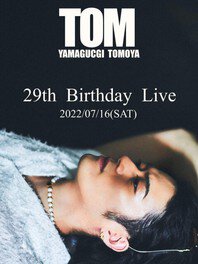 YAMAGUCHI TOMOYA 29th Birthday Live/